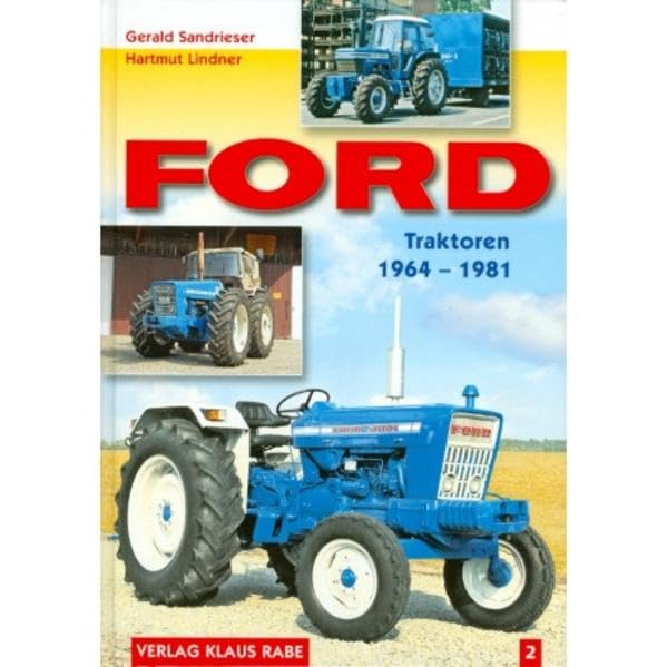 Ford Traktoren (1964-1981) Bd. 2 : Gerald Sandrieser: Amazon